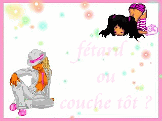 Fétard ou couche tôt 